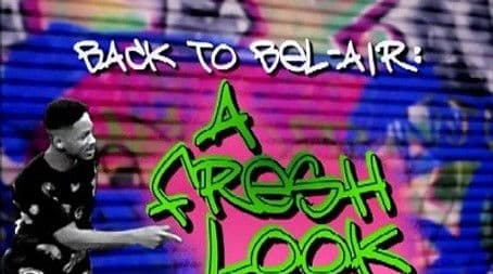 Back To Bel-Air: A Fresh Look
