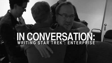 In Conversation: Writing Star Trek: Enterprise