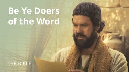 James 1 | Doers of the Word | The Bible