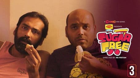 Sugar Free Episode 03