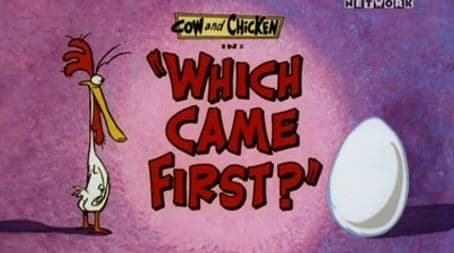 Which Came First?