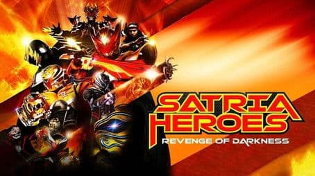 Satria Heroes: Revenge of the Darkness