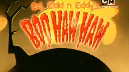 Ed, Edd n Eddy's Boo Haw Haw