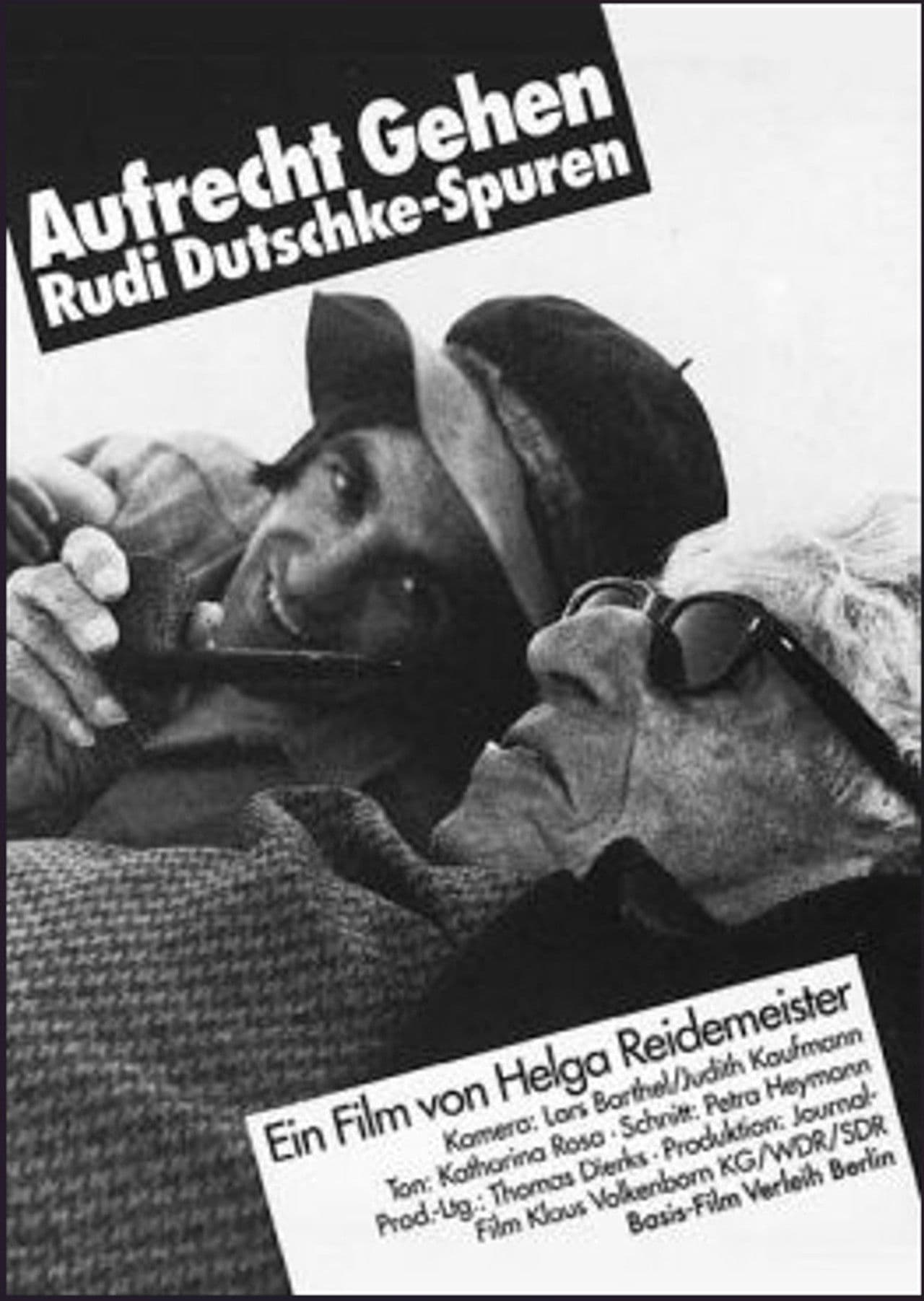 Aufrecht gehen. Rudi Dutschke - Spuren