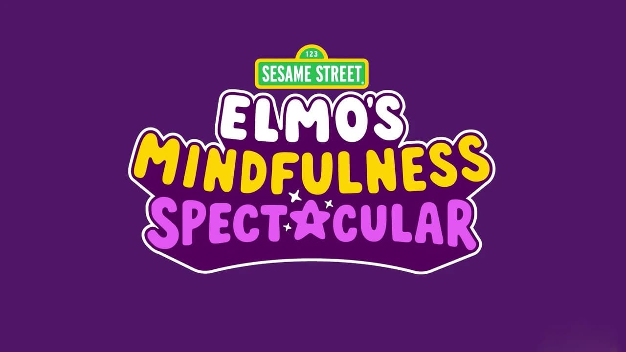 Elmo's Mindfulness Spectacular