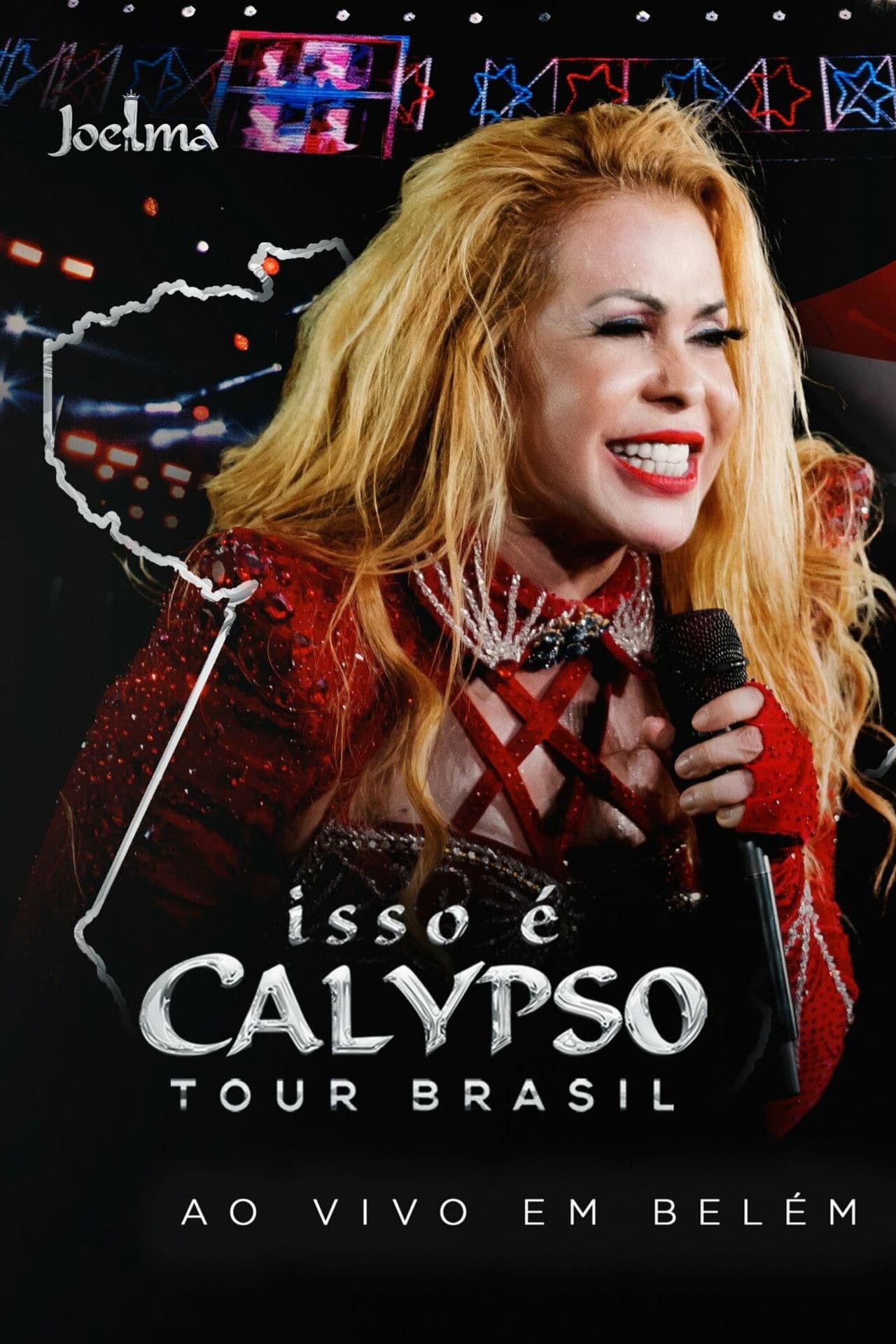 Joelma - Isso É Calypso Tour Brasil: Ao Vivo em Belém