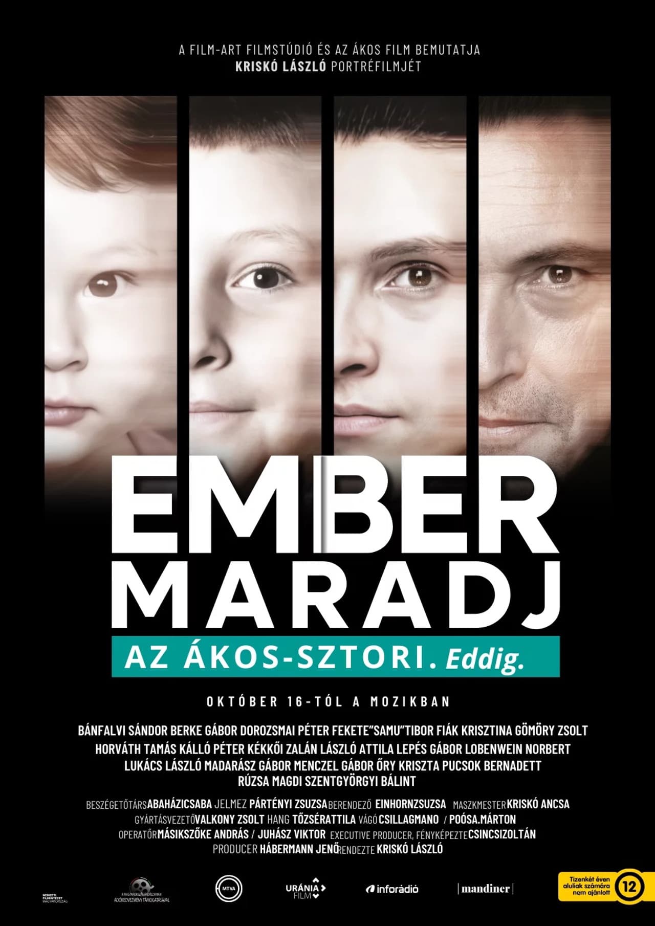 EMBER MARADJ - Az Ákos-sztori. Eddig.