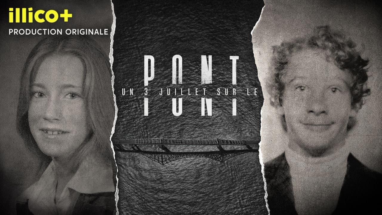 Un 3 juillet sur le pont