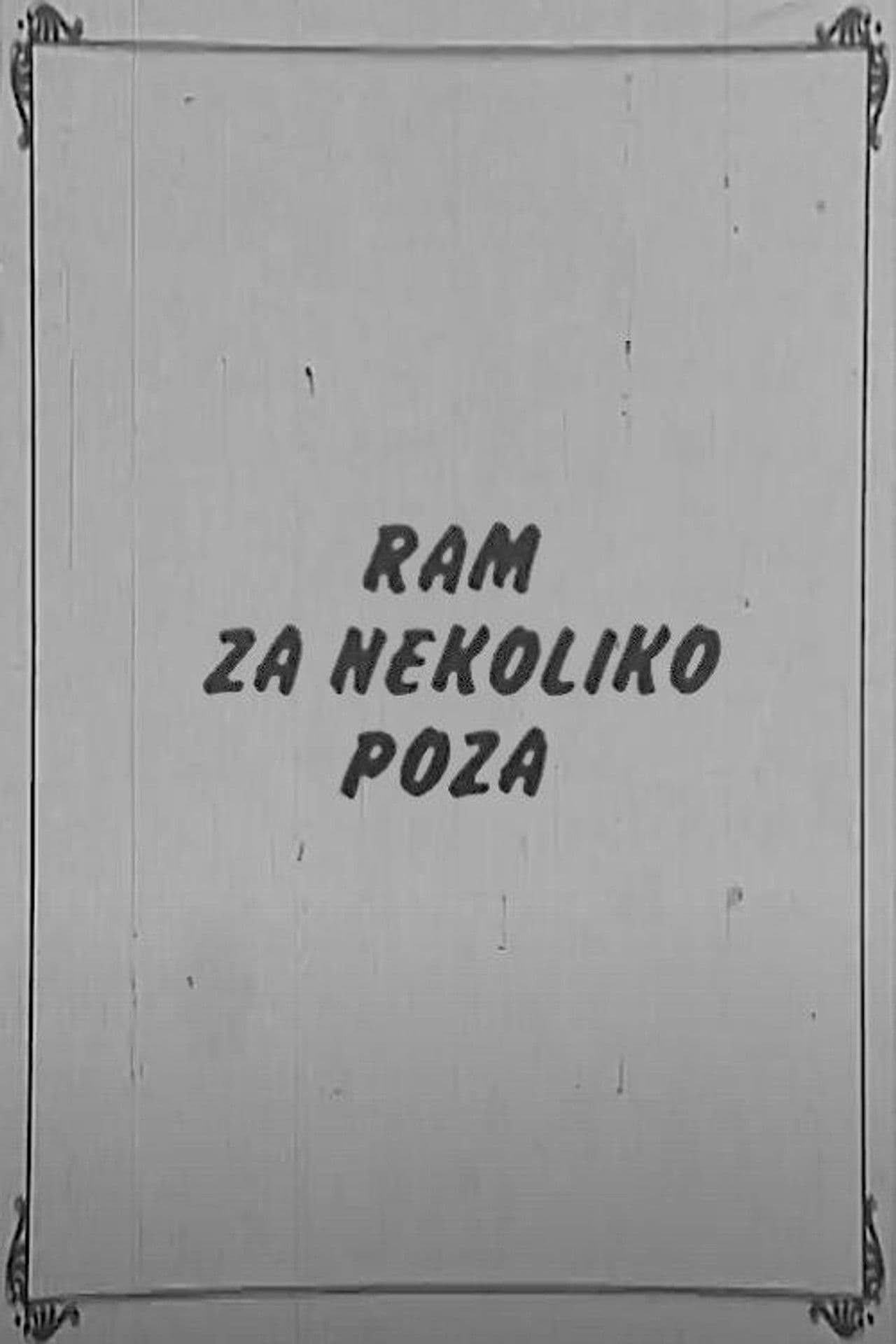 Frame for A Few Poses