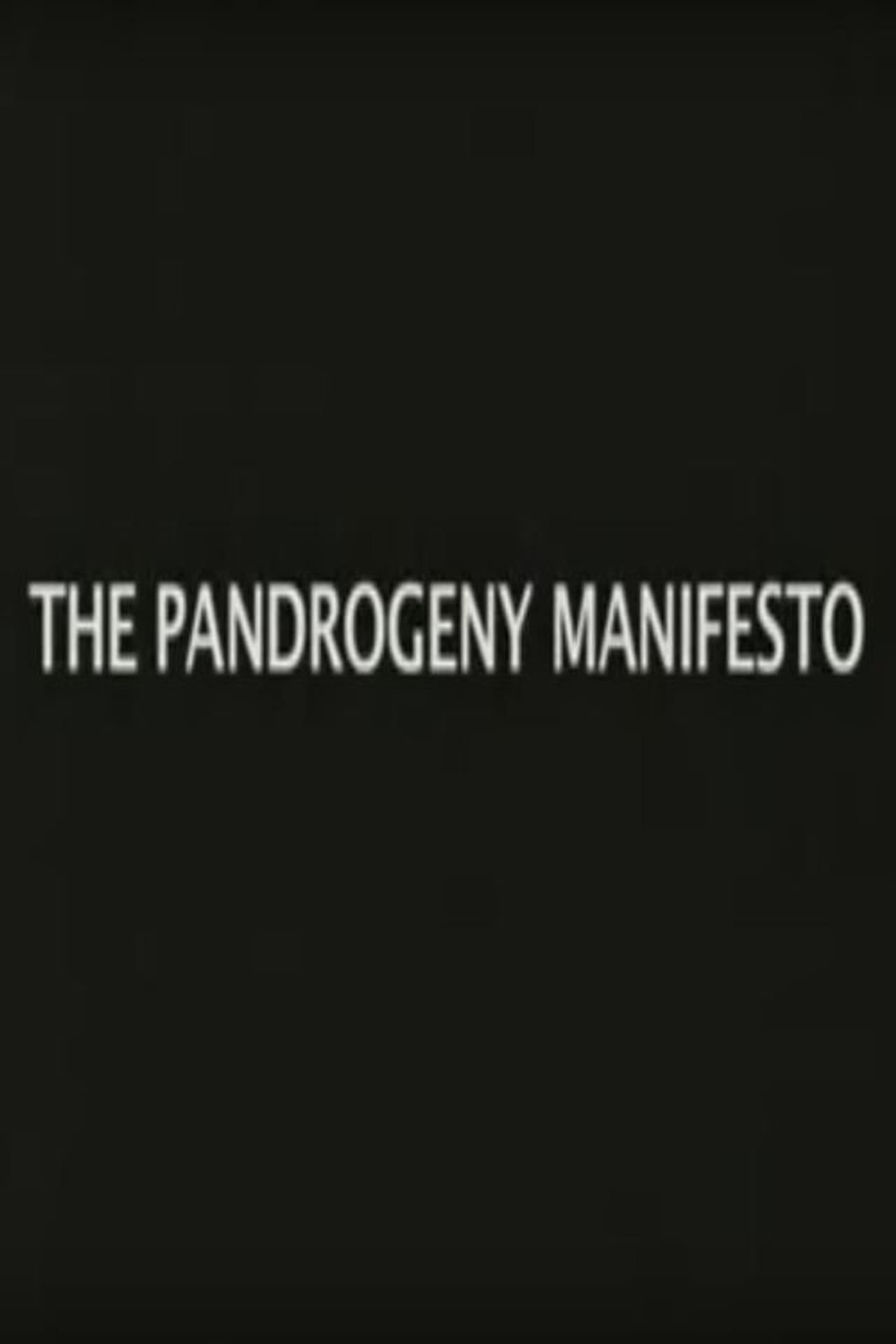 The Pandrogeny Manifesto