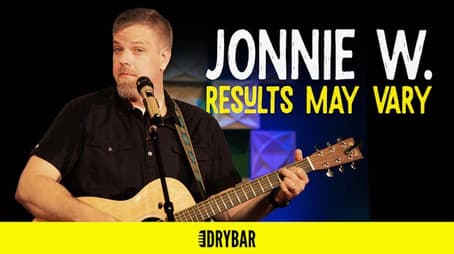 Jonnie W.: Results May Vary