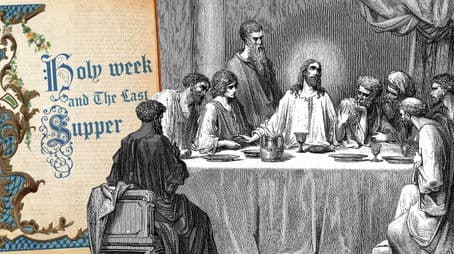 Holy Week and The Last Supper