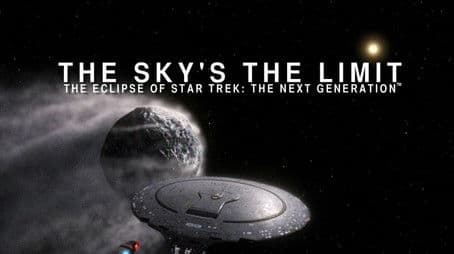 The Sky's The Limit: The Eclipse of Star Trek TNG - Part 1: Umbra