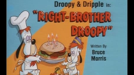 Right Brother Droopy