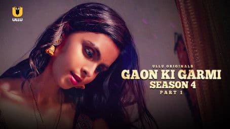Gaon Ki Garmi - Season 4 - Part 1
