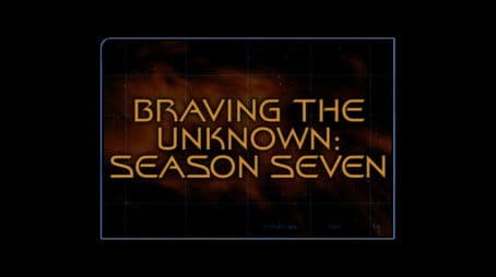 Braving The Unknown (Season 7)