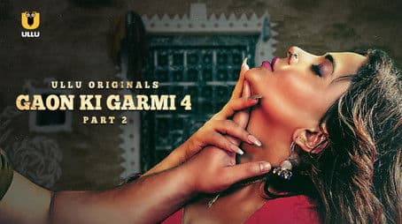 Gaon Ki Garmi Season 4 - Part 2