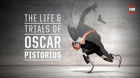 The Life and Trials of Oscar Pistorius Part 1