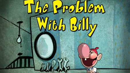 The Problem with Billy