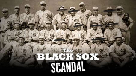 The Black Sox Scandal