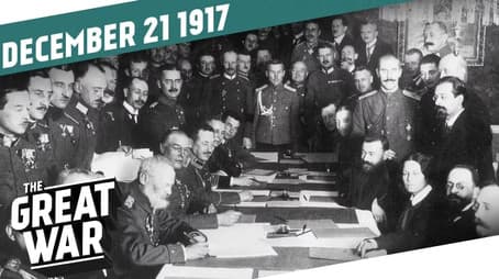 The Armistice of Brest-Litovsk - Week 178
