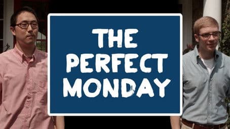 The Perfect Monday