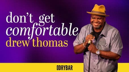 Drew Thomas: Don't Get Comfortable