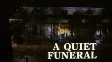 A Quiet Funeral
